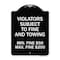 Signmission R7-8f Violators Subject to Fine and Towing Min. Fine $50 Max Fine $200 Aluminum, A-DES-BW-1824-23230 A-DES-BW-1824-23230 - alternate 1